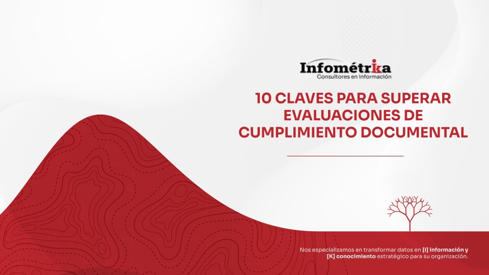 10 claves para superar evaluaciones de cumplimiento documental